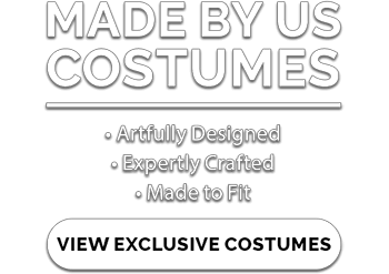 Costumes designed and made by us. Artfully designed; expertly crafted; made to fit. View exclusive costumes.